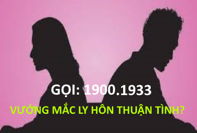 Tư vấn thủ tục thuận tình ly hôn trực tuyến qua điện thoại